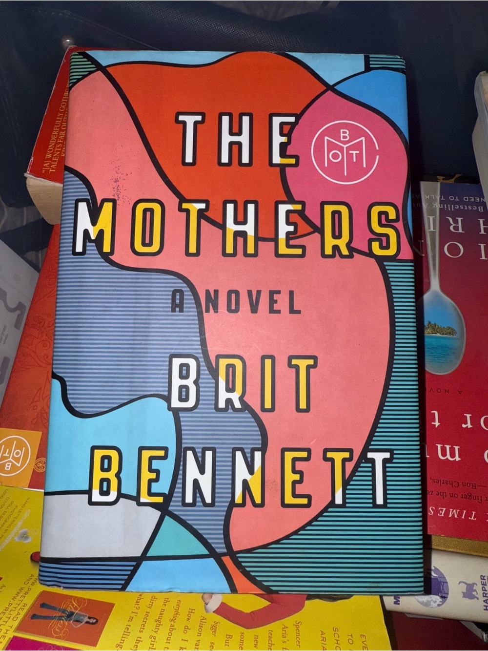 The Mothers by Brit Bennett - Colorful Hardcover Novel